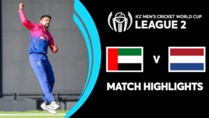 UAE Vs NED, ICC CWC League Two 2023 Live Streaming When And Where To Watch Match 47